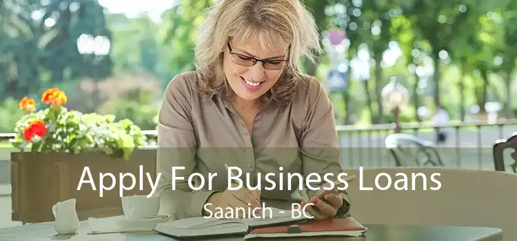 Apply For Business Loans Saanich - BC