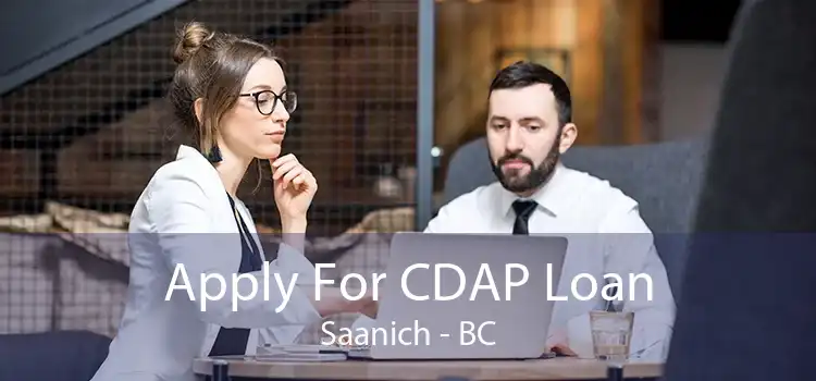 Apply For CDAP Loan Saanich - BC