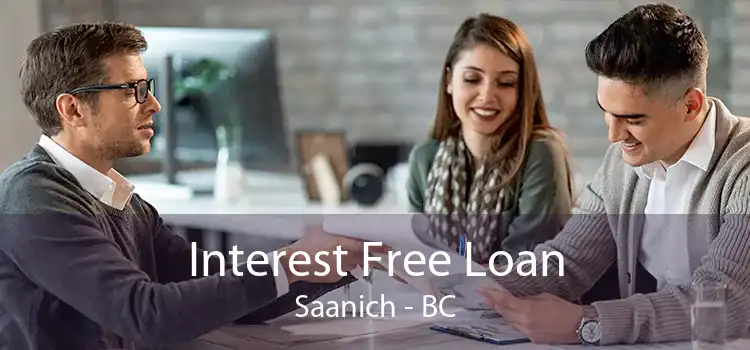 Interest Free Loan Saanich - BC